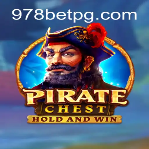 Discover the Thrills of PirateChest and 978bet's Licensed Casino